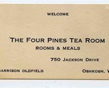 The Four Pines Tea Room Business Card Jackson Drive Oshkosh Wisconsin  - £9.52 GBP