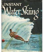 INSTANT WATER SKIING by RALPH HESTER Rare HARDCOVER Book - $68.38 CAD