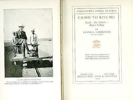 Cairo to Kisumu;: Cairo--the Sudan--Kenya Colony, (Carpenter&#39;s world travels) [ - £23.02 GBP