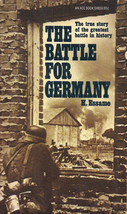 The Battle For Germany by H. Essame - £7.99 GBP