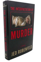 Jed Rubenfeld The Interpretation Of Murder : A Novel 1st Edition 1st Printing - £36.03 GBP