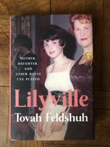 Lilyville by Tovah Feldshuh signed 1st edition hardcover dust jacket 2021 - £11.89 GBP