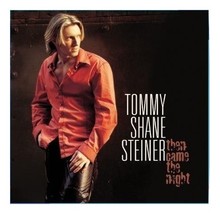 Then Came The Night by Tommy Shane Steiner Cd - £8.58 GBP