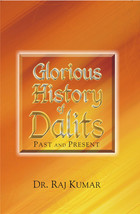 Glorious History of Dalits: Past and Present [Hardcover] - £20.78 GBP