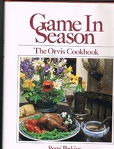 Game in Season: The Orvis Cookbook Perkins, Romi - $21.73