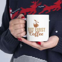 But First Coffee Ceramic Mug 11oz - £14.11 GBP