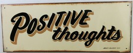 Positive Thoughts Original Metal Sign Hand Painted Marty Mummert - $295.00