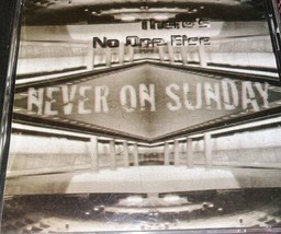 There’s No One Else Never On Sunday CD 2000 - £5.59 GBP
