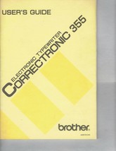 Vintage Brother Electronic Typewriter Correctronic 355 Owners Manual Ori... - £26.33 GBP
