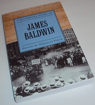 A Historical Guide to James Baldwin (American Authors) Douglas Field (Bo... - £22.03 GBP