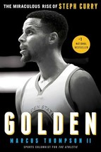 Golden: The Miraculous Rise of Steph Curry [Paperback] Thompson, Marcus - £6.16 GBP