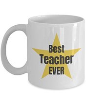 Best Teacher Ever Coffee Mug - 11oz White Ceramic - £12.02 GBP