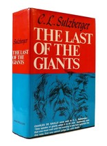 C. L. Sulzberger The Last Of The Giants 1st Edition 2nd Printing - £43.57 GBP
