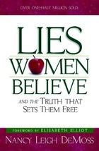 Lies Women Believe: And the Truth that Sets Them Free [Paperback] Nancy Leigh De - £7.61 GBP