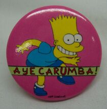 1990 The Simpsons BART Aye Carumba 2&quot; PIN Collectible BUTTON NEW 90&#39;s - $276.94 MXN