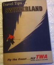 TWA Travel Tips...Switzerland (1956) 100-page booklet - $14.84