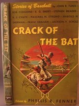 Crack of the Bat [Hardcover] Fenner Phyllis R. - £6.68 GBP