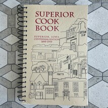 1995 Superior Cookbook Superior, Iowa Centennial Edition - £27.68 GBP