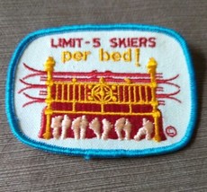 LIMIT 5 SKIERS PER BED Vintage Novelty Skiing Patch Souvenir Travel Humo... - £7.65 GBP
