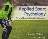 Applied Sport Psychology: Personal Growth to Peak Performance - £41.04 GBP