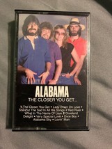 Alabama “The Closer You Get” Cassette Tape. Ships In 24 - $12.52