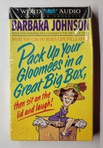 Pack Up Your Gloomies In a Great Big Box Barbara Johnson Audiobook Cassette - £7.92 GBP