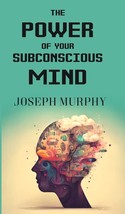 The Power of your subconscious Mind [Hardcover] - £23.95 GBP