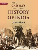 Cassell&#39;s Illustrated History of India Volume 2nd - £33.45 GBP