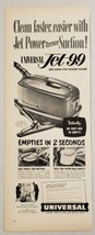 1952 Print Ad Universal Jet 99 Super Type Vacuum Cleaners New Britain,CT - $14.83
