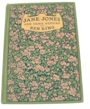Jane Jones And Some Others HC Book Ben King 1909 Illustrated Poetry - $12.99