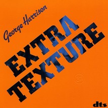 George Harrison - Extra Texture [DTS-CD]  1975  You  The Answer&#39;s At The End  Th - £12.78 GBP