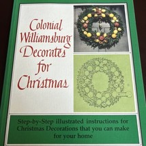 Vintage 1981 Colonial Williamsburg Decorates for Christmas: Step-By-Step Rare - £10.08 GBP