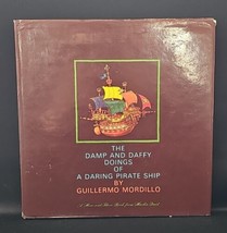 The Damp And Daffy Doings Of A Daring Pirate Ship By Guillermo Mordillo 1971 HC - £58.24 GBP