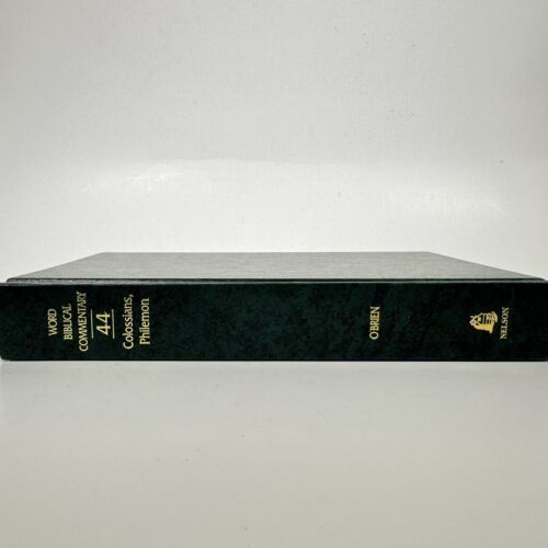 Word Biblical Commentary Vol 44 Colossians Philemon Peter T. O&#39;Brien - $29.69