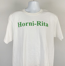 Horni Rita Hornitos Tequila What Does Your Tequila Do for You Shirt Mens Large  - £17.37 GBP