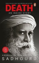 Death; An Inside Story by Sadhguru   ISBN - 978-0143450832 - £15.52 GBP