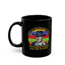 John Wayne Life Is Tougher When You’re Stupid Western Gift Cowboy Coffee... - £15.78 GBP