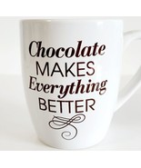 Hershey&#39;s Chocolate Makes Everything Better Coffee Mug Humor 8oz HGS2C - $19.99