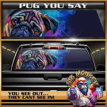 Pug You Say - Truck Back Window Graphics - Customizable - $55.12+