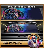 Pug You Say - Truck Back Window Graphics - Customizable - £43.54 GBP+