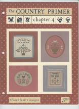 Folk Heart Designs The Country Primer Chapter 4 Cross Stitch Pattern Boo... - $11.64