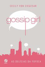 Gossip Girl. As Delícias da Fofoca [Hardcover] Cecily von Ziegesar - £23.36 GBP