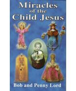 Miracles of the Child Jesus, by Bob and Penny Lord, New - $309.61 MXN
