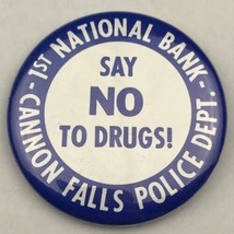 Cannon Falls Police Say No To Drugs Vintage Pin Button Pinback 1st National Bank - £7.79 GBP