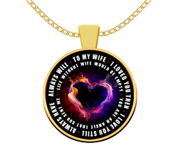 To my wife Necklace I Love You Always Have Always Will - Gift for Wife Her -N330 - £33.38 GBP