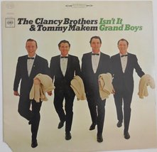 The Clancy Brothers &amp; Tommy Makem Isn&#39;t It Grand The Clancy Brothers &amp; T... - $44.06