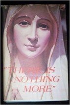 There is Nothing More - £32.82 GBP