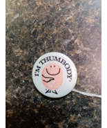 Vintage 1970&#39;s Pin Back Button I&#39;m Thumbody Princeton Partners Self Esteem - $13.55 CAD
