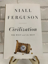 Civilization : The West and the Rest by Niall Ferguson (2011, HC) - £10.30 GBP
