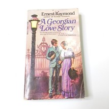 A Georgian Love Story By Ernest Raymond 1973 First American Edition Paperback - $3.91